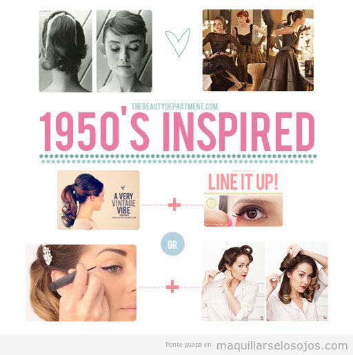 Maquillaje de ojos, eyeliner y peinado inspirado en los años 50